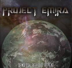Project Emira : Demolish: Rebuild: Repeat